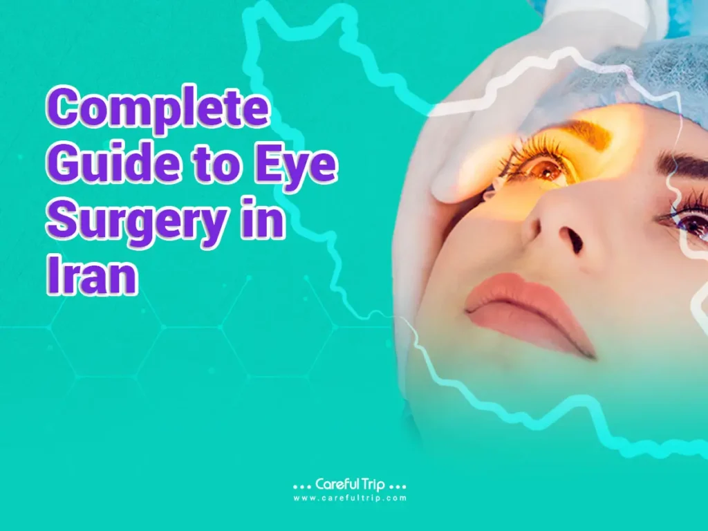 Complete guide to eye surgery in Iran