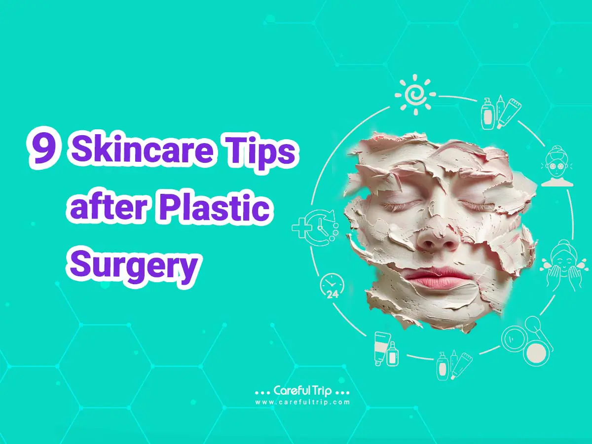 9 Skincare Tips after Plastic Surgery