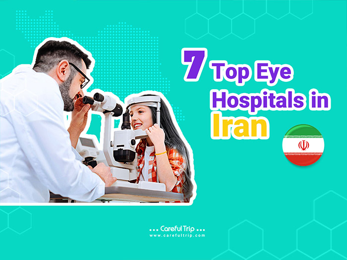 7 Top Eye Hospitals in Iran