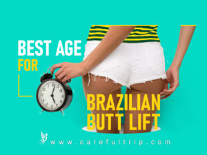 What Is the Best Age for Brazilian Butt Lift?