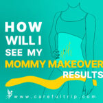 How Will I See My Mommy Makeover Results?