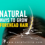 Natural Ways to Grow Forehead Hair