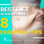 Best Diet After Pregnancy: 8 Essential Tips