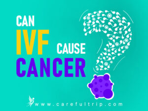 Can IVF Cause Cancer?