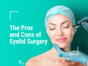The Pros and Cons of Eyelid Surgery