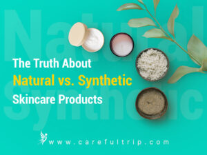 The Truth About Natural vs. Synthetic Skincare Products