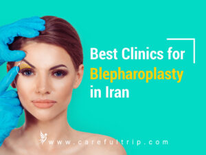 Best Clinics for Blepharoplasty in Iran