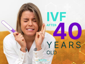 IVF after 40 years old