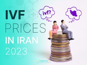 IVF Prices in Iran 2023