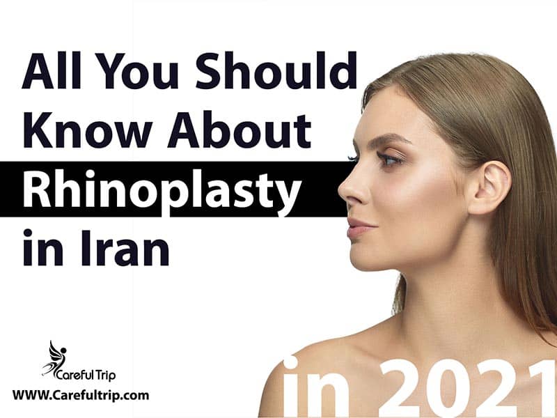 All You Should Know About Rhinoplasty in Iran In 2021