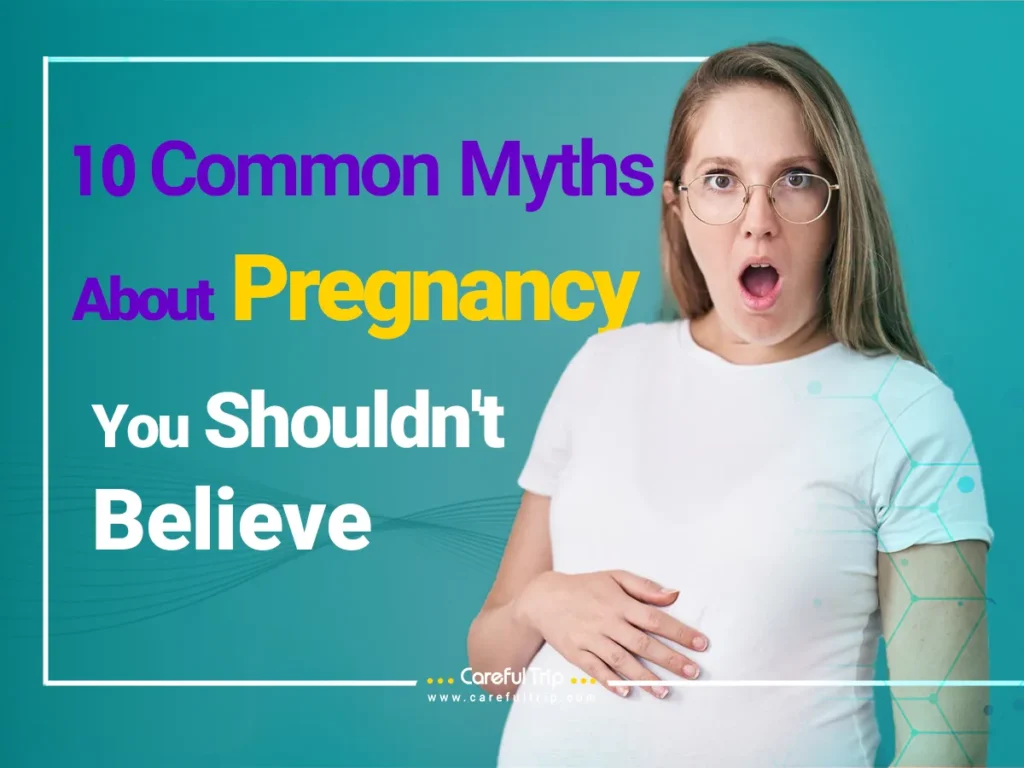 10 Common Myths about Pregnancy