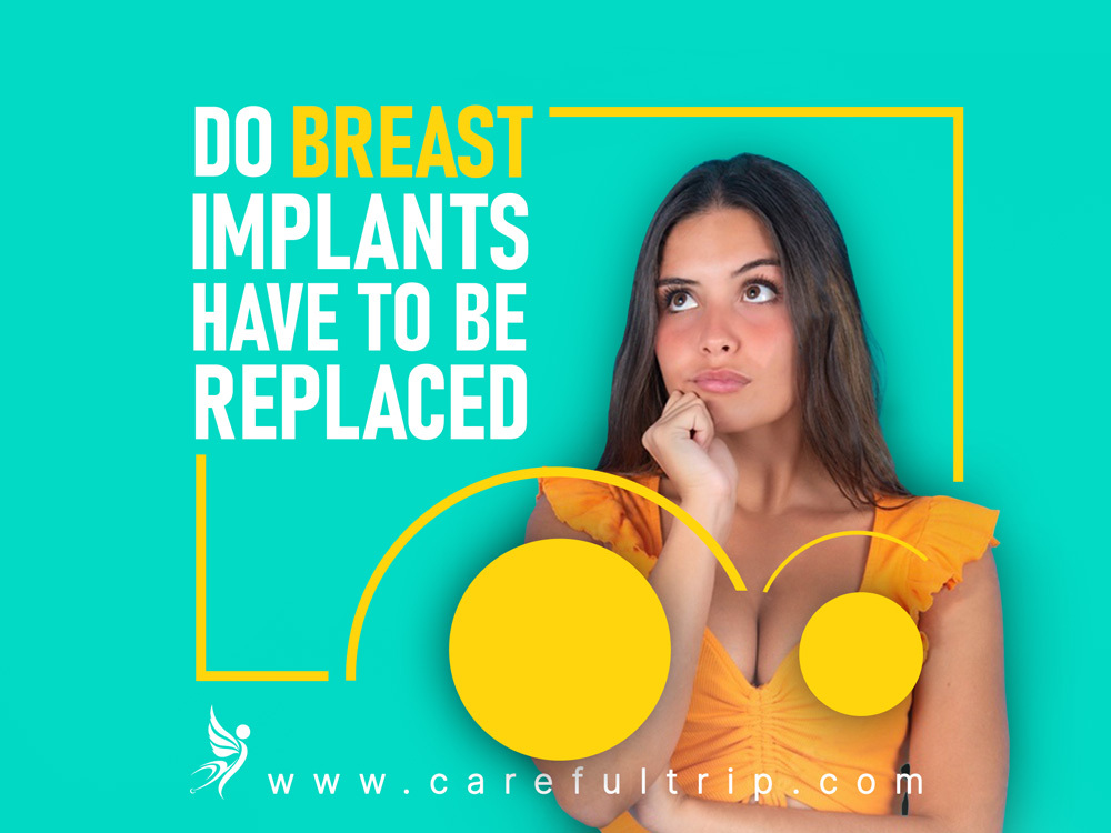 Do Breast Implants Have To Be Replaced?