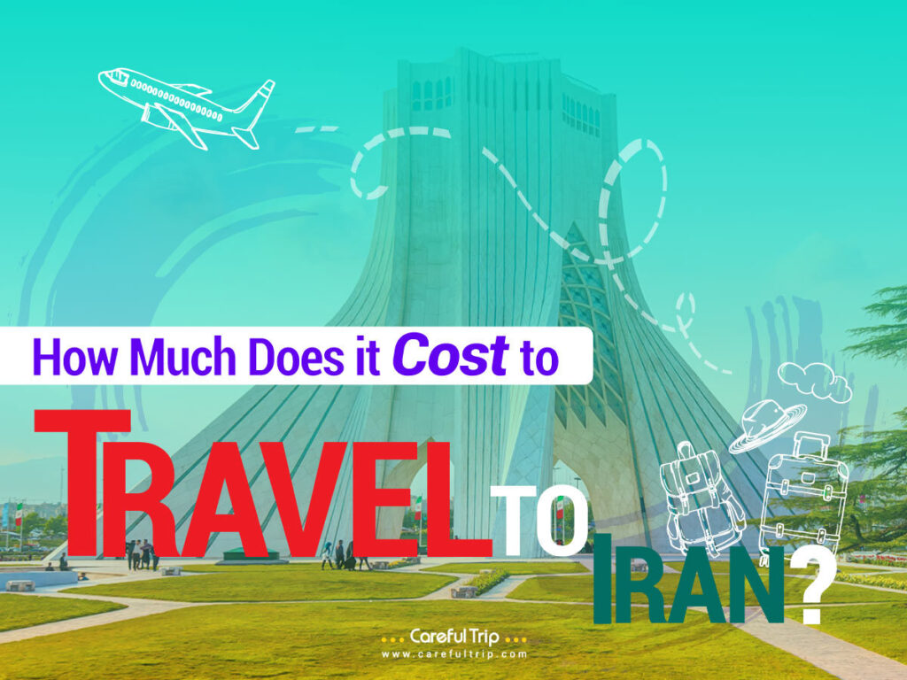 How Much Does it Cost to Travel to Iran?