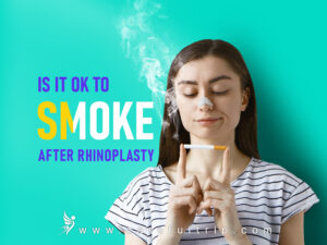 Is it Ok to smoke after rhinoplasty?