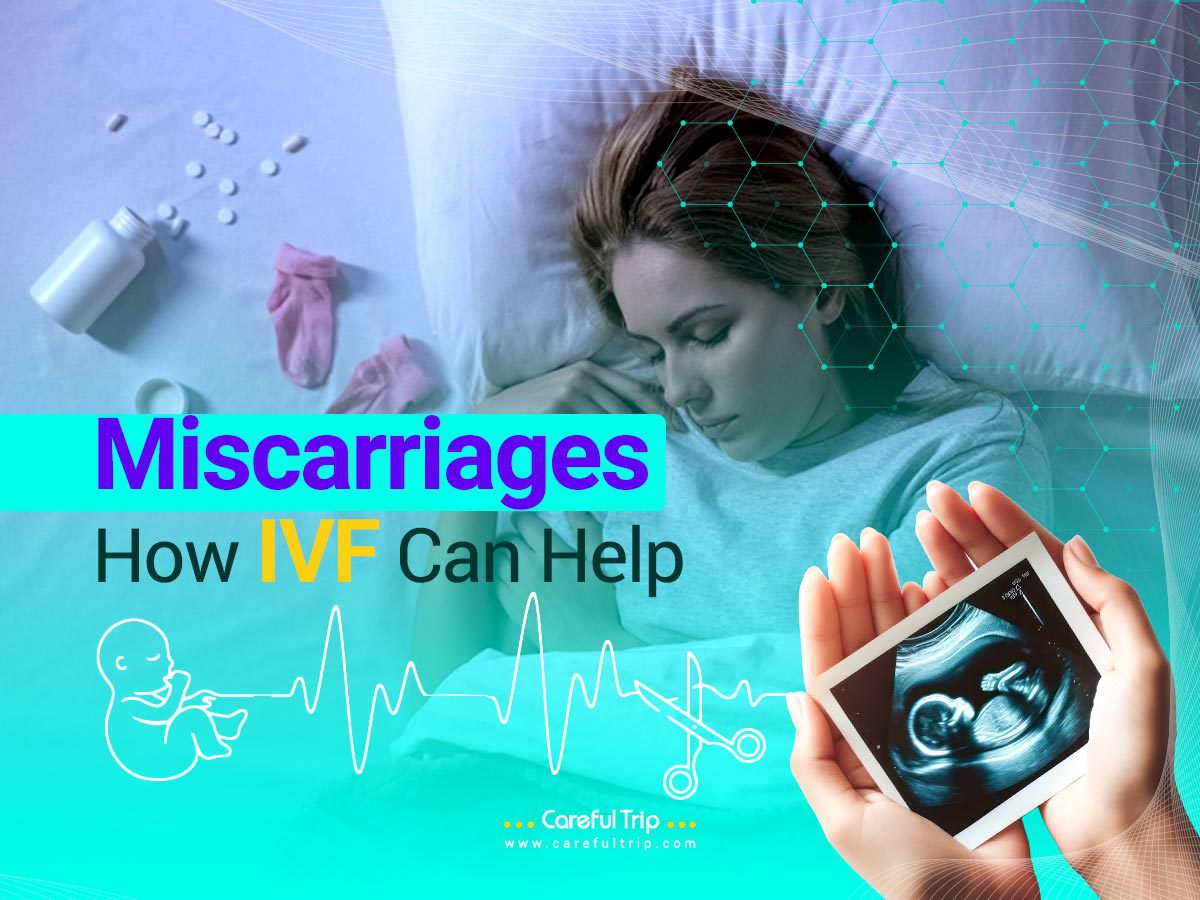Miscarriages – How IVF Can Help
