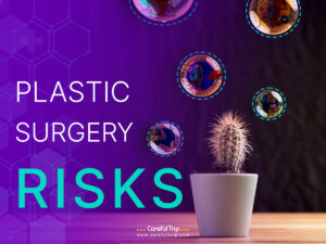 Plastic Surgery Risks