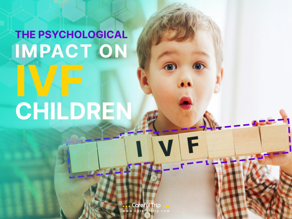 The Psychological Impact on IVF children