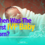When Was the First IVF Baby Born?