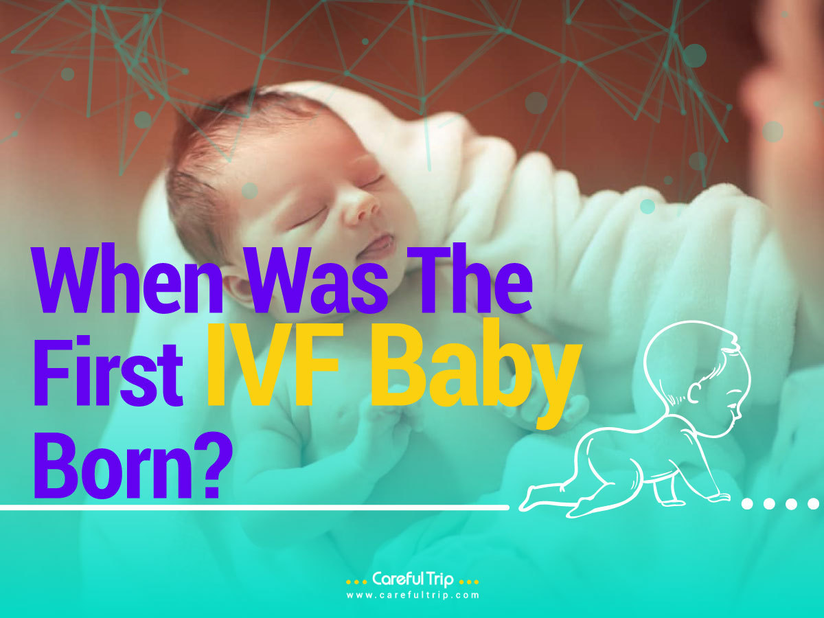 When Was The First IVF Baby Born 