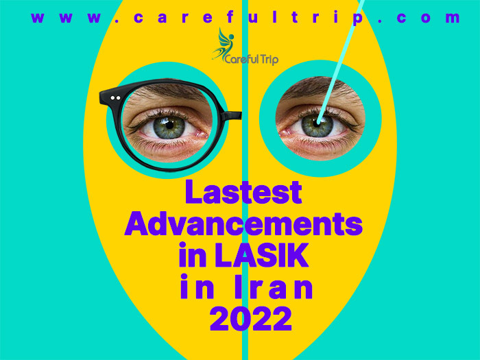 Lastest Advancements in LASIK in Iran in 2022