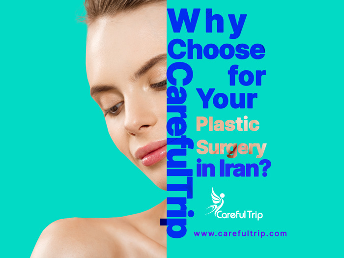 Why choose CarefulTrip for your plastic surgery in Iran?
