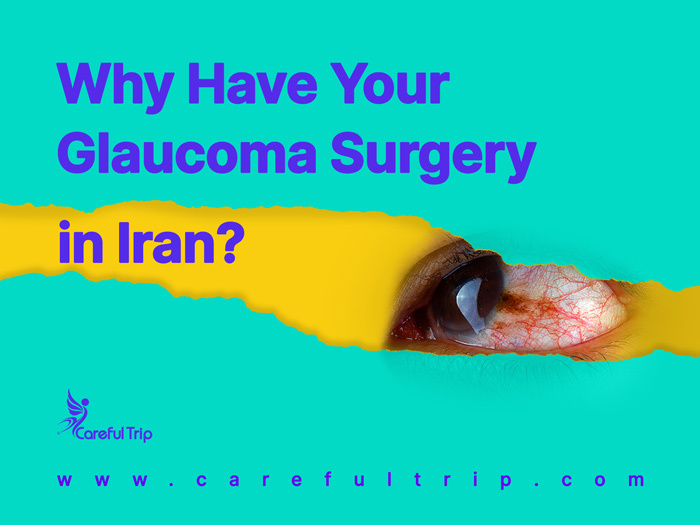 Why Have Glaucoma Surgery in Iran?