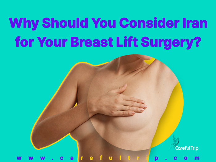 Why should you consider Iran for your breast lift surgery?