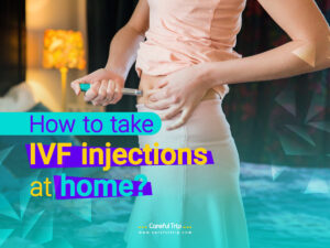 How to Take IVF Injections at Home?