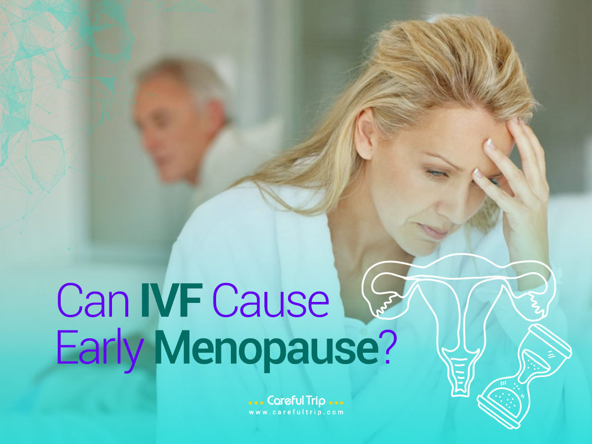 can ivf cause early menopause