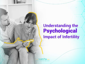 Understanding-the-Psychological-Impact-of-Infertility (1)