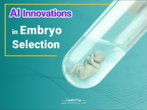 AI Innovations in Embryo Selection