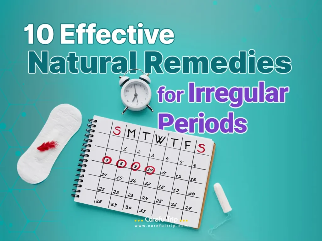 Effective Natural Remedies for Irregular Periods